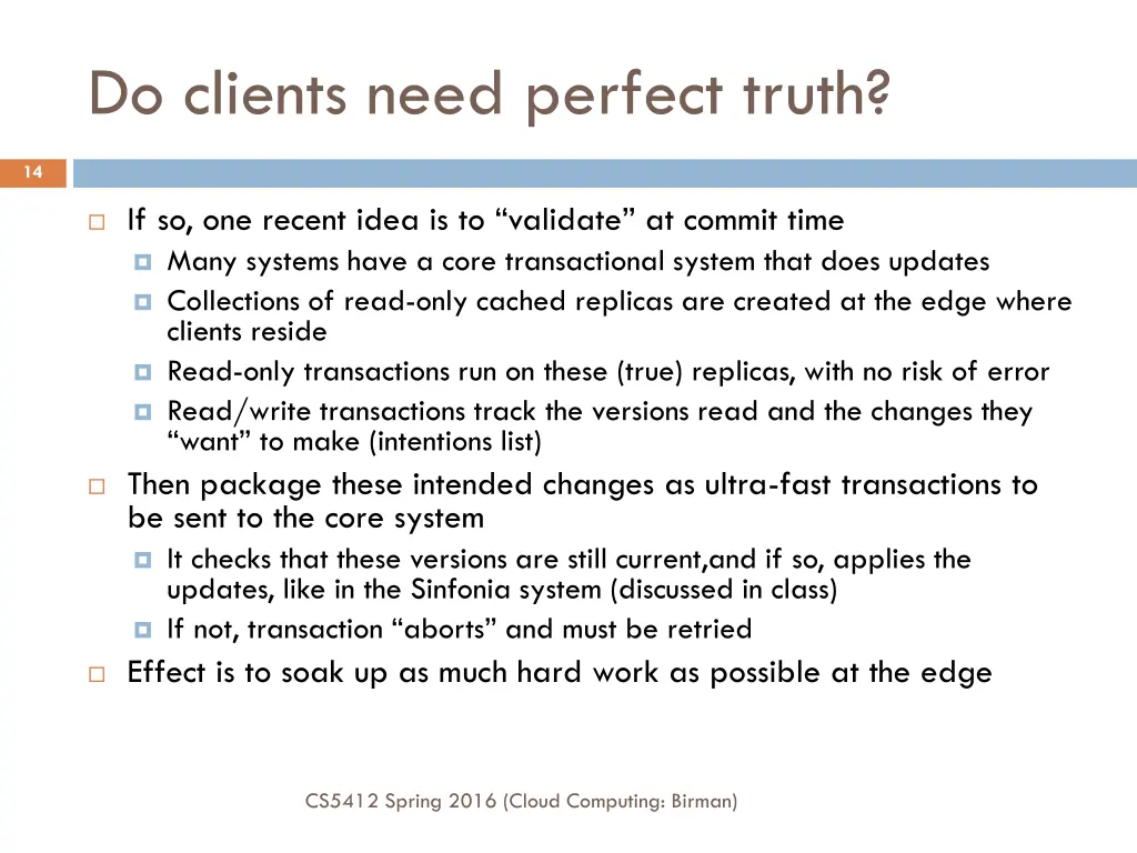 do clients need perfect truth