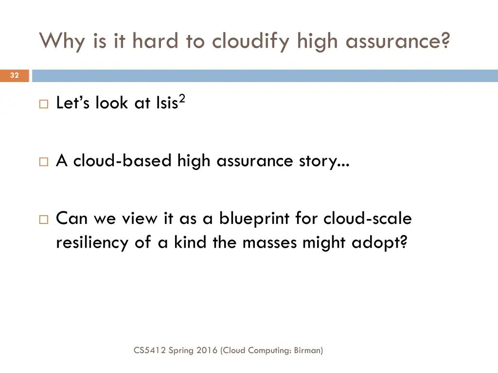 why is it hard to cloudify high assurance