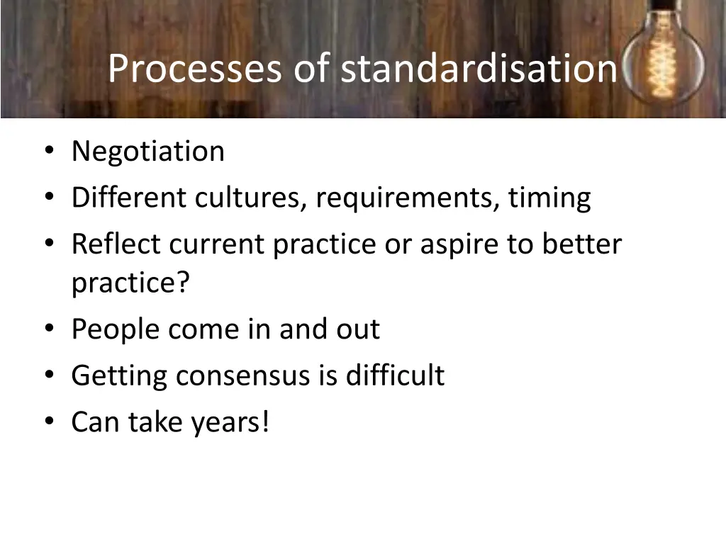 processes of standardisation