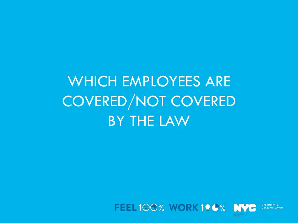 which employees are covered not covered by the law