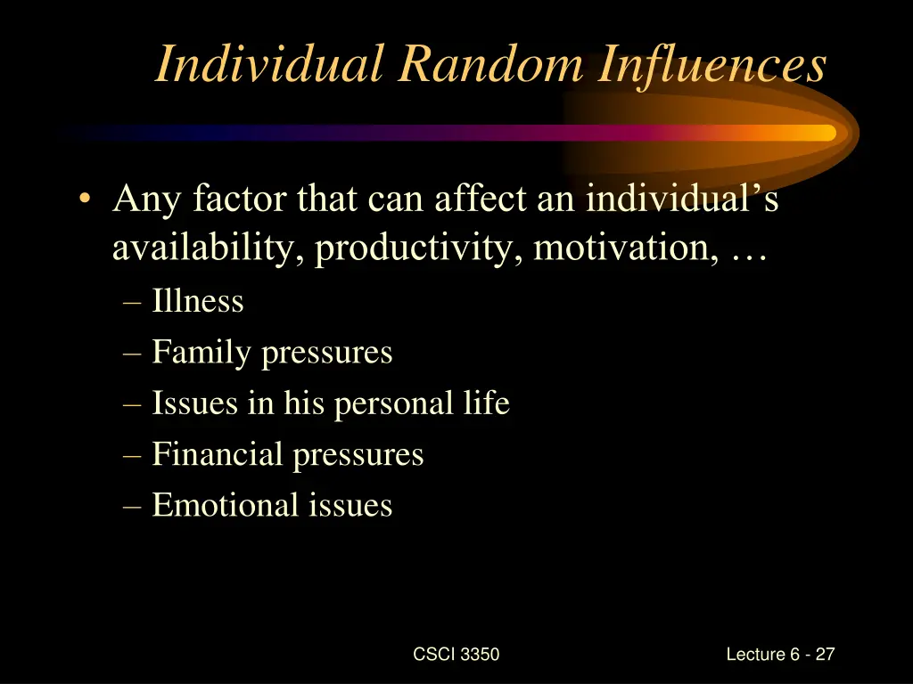 individual random influences