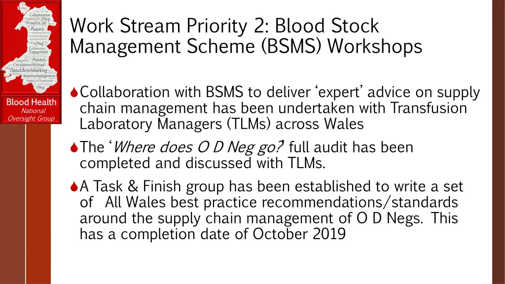 work stream priority 2 blood stock management