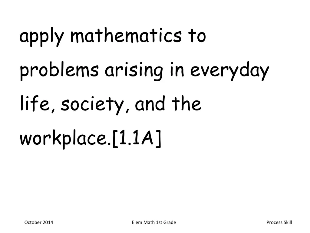 apply mathematics to problems arising in everyday
