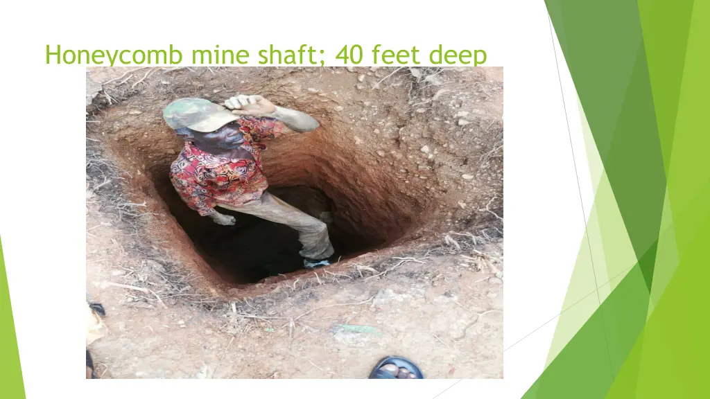 honeycomb mine shaft 40 feet deep