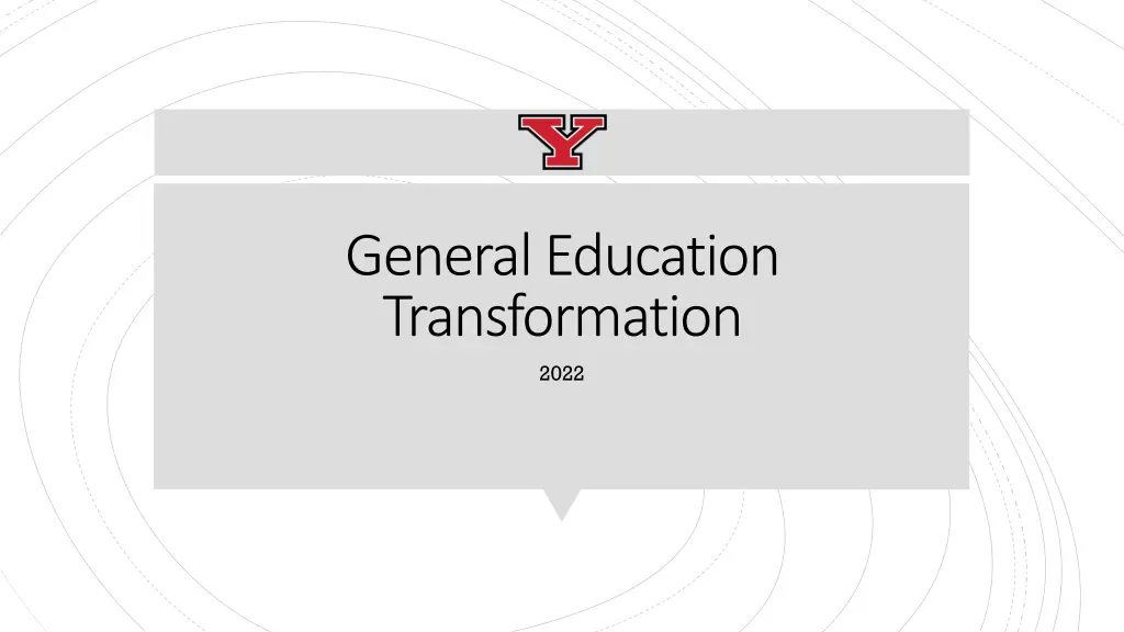 general education transformation 2022