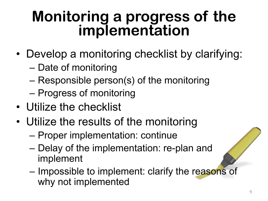 monitoring a progress of the implementation