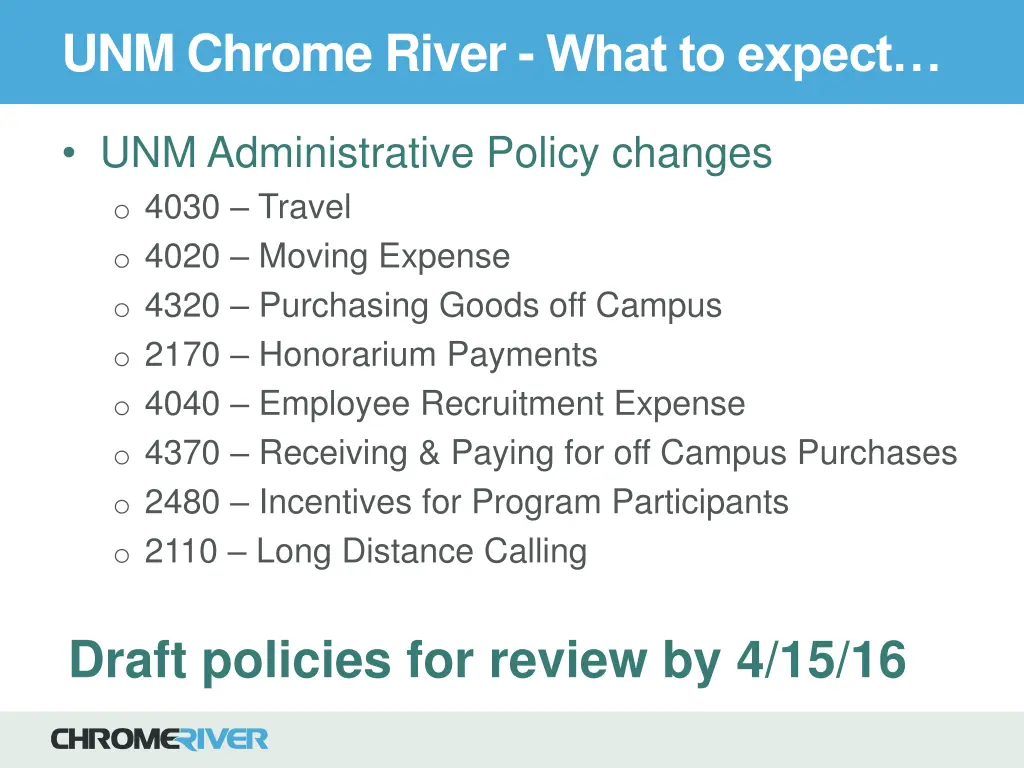 unm chrome river what to expect