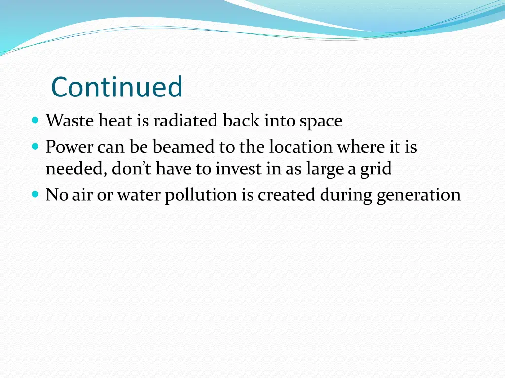 continued waste heat is radiated back into space