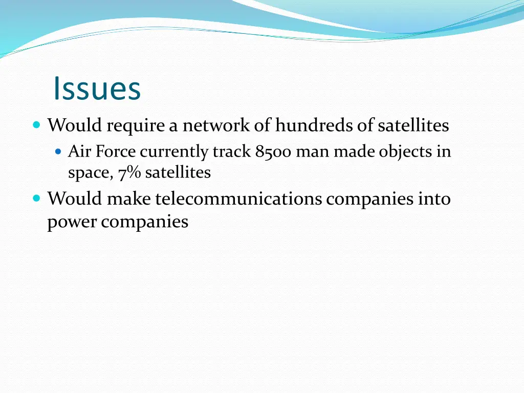issues would require a network of hundreds