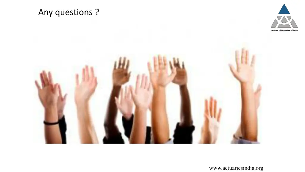 any questions
