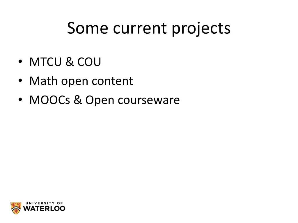some current projects
