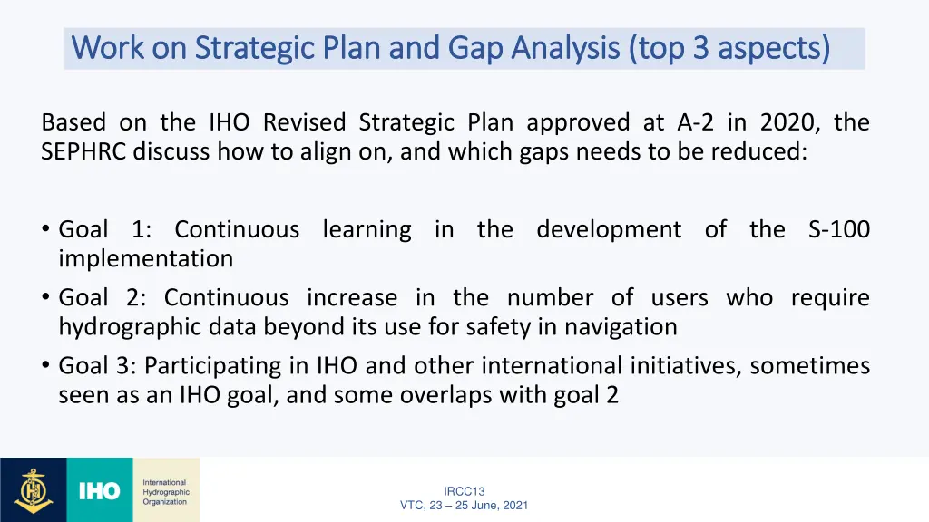 work on strategic plan and gap analysis