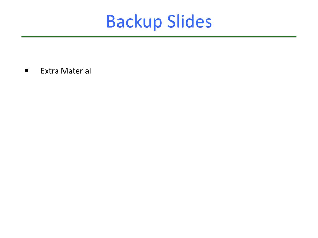 backup slides