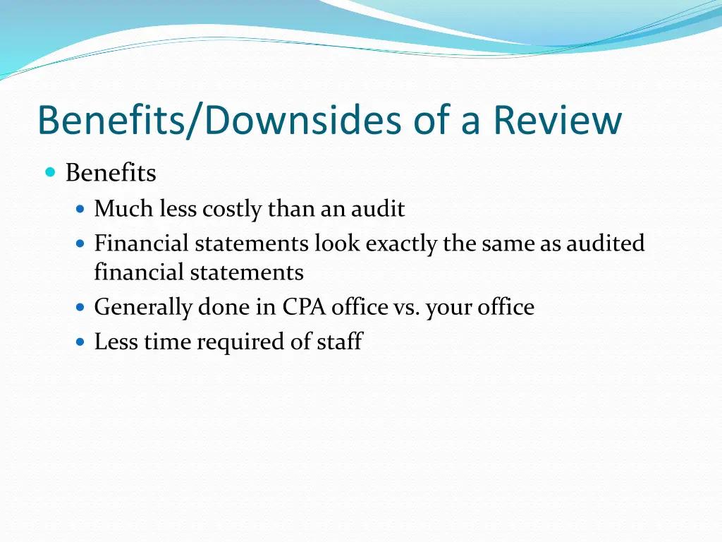 benefits downsides of a review