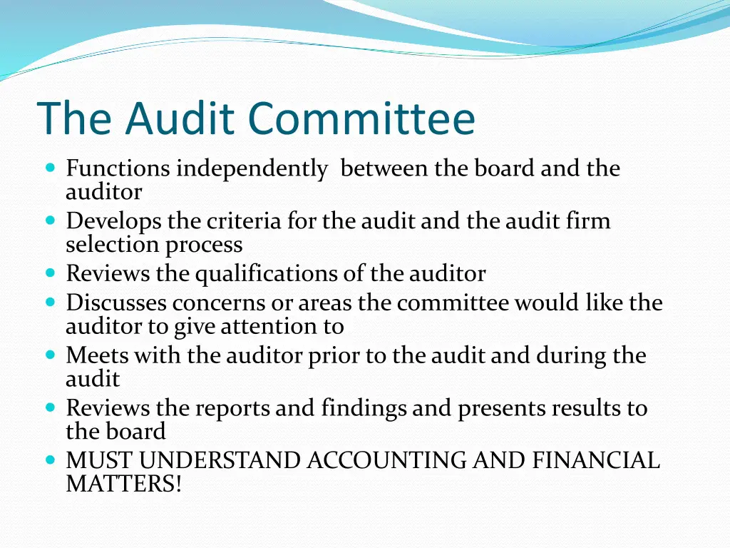 the audit committee functions independently
