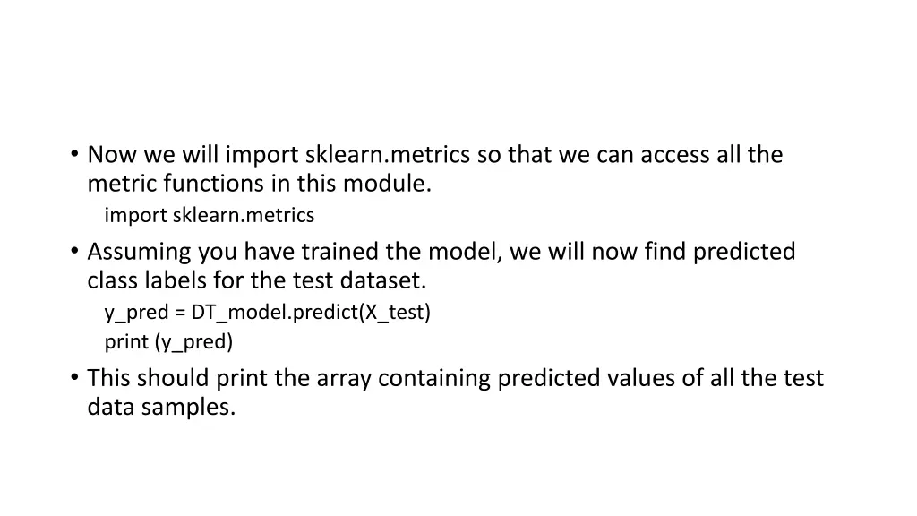 now we will import sklearn metrics so that