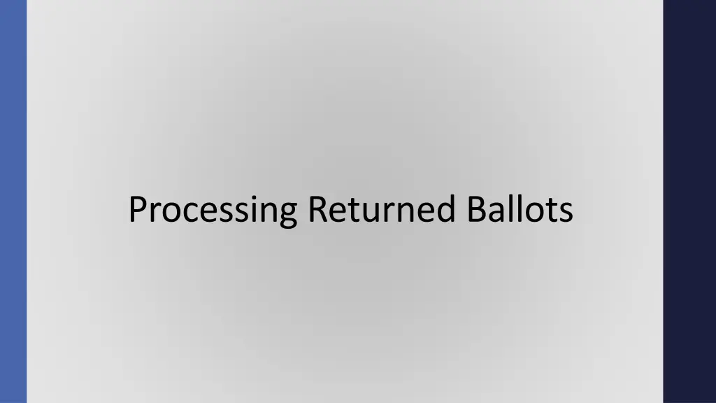 processing returned ballots