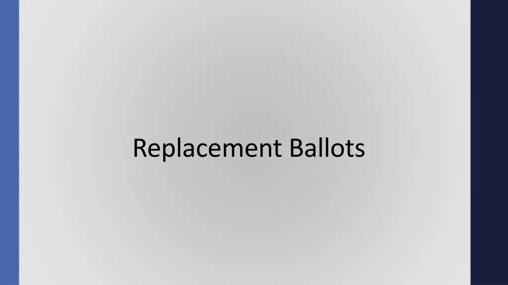 replacement ballots