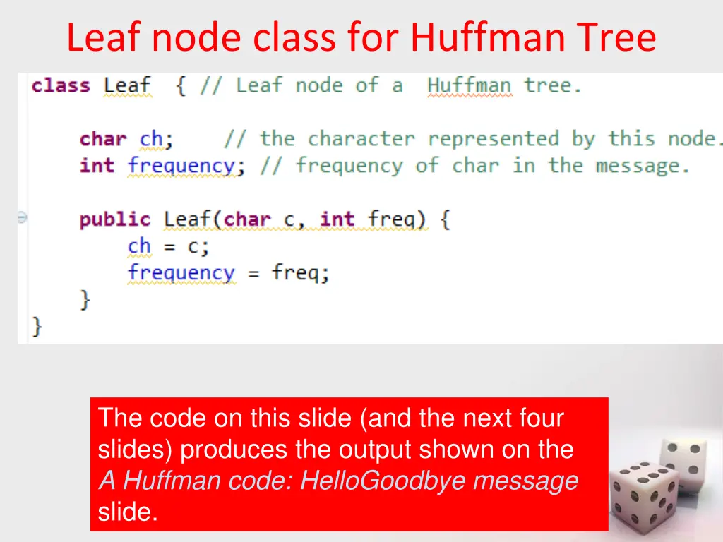leaf node class for huffman tree