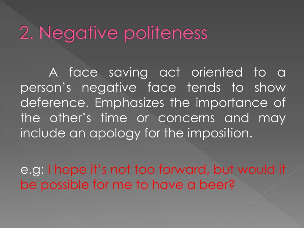 2 negative politeness