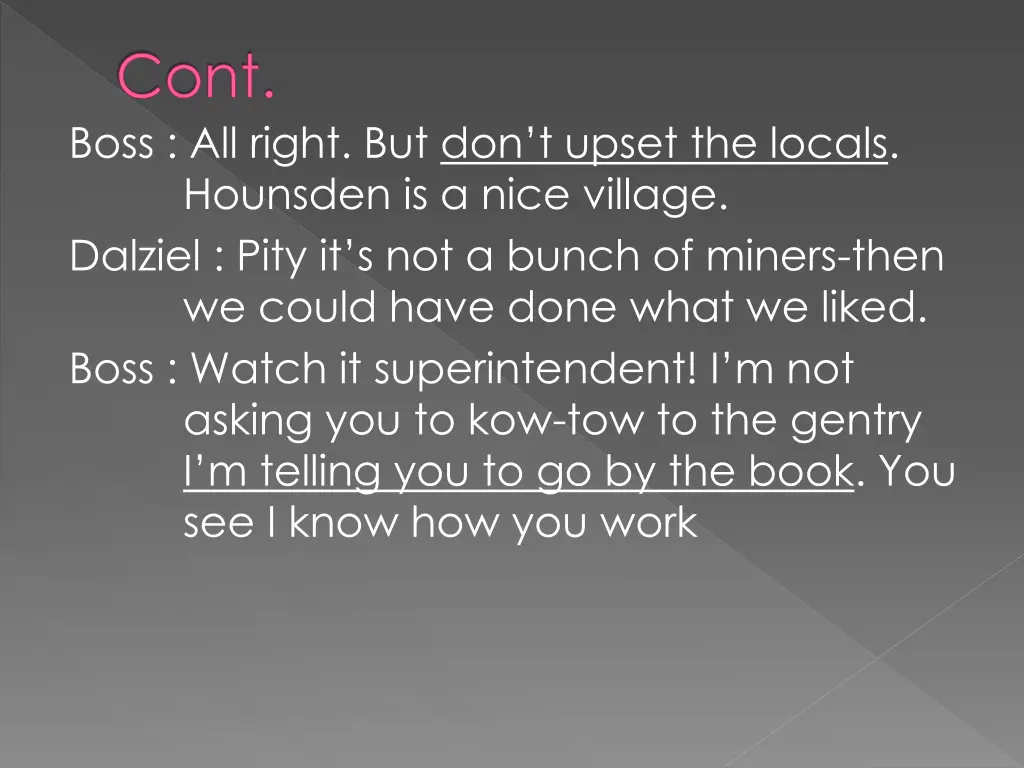 cont boss all right but don t upset the locals