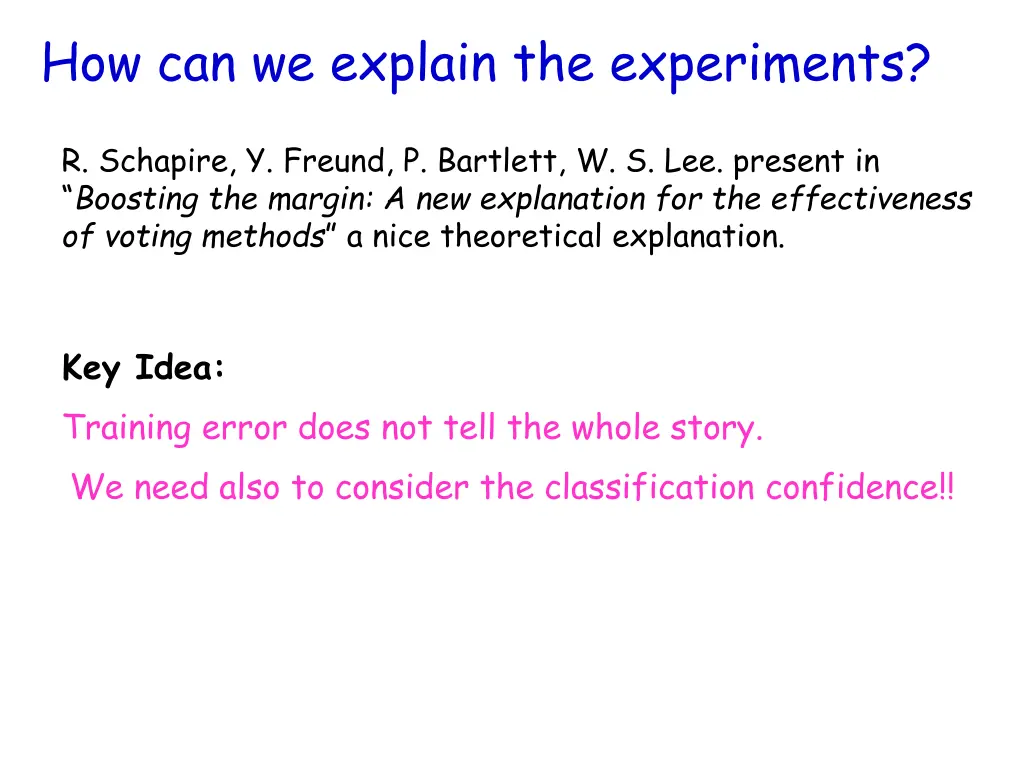 how can we explain the experiments