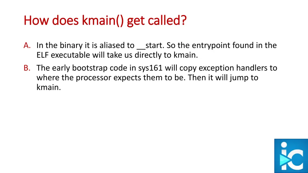 how does how does kmain