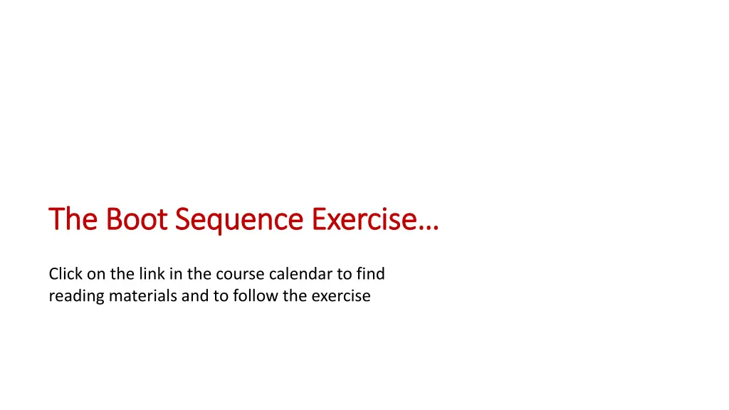 the boot sequence exercise the boot sequence