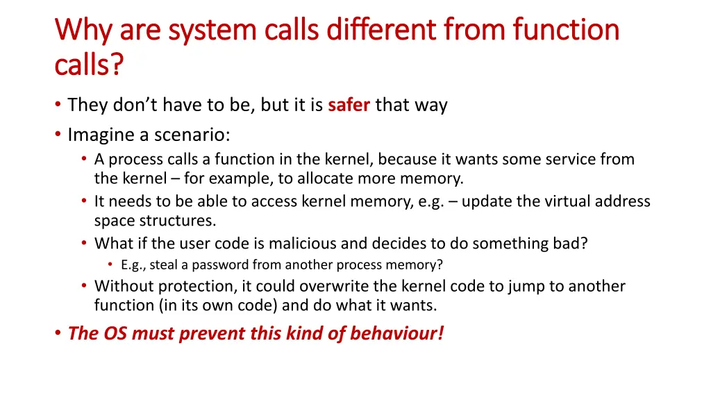 why are system calls different from function