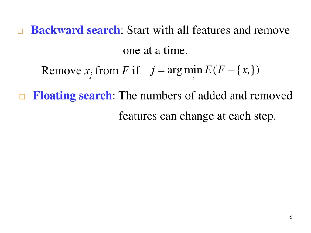 backward search start with all features and remove