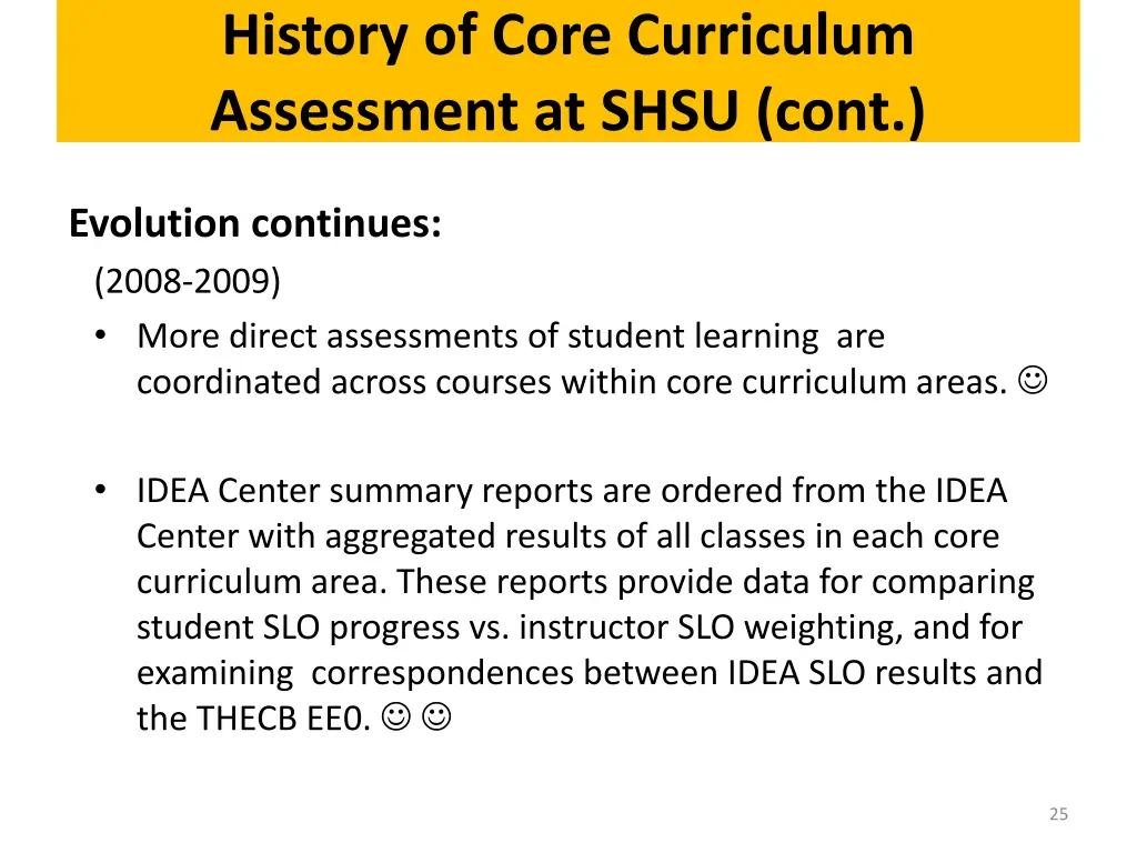 history of core curriculum assessment at shsu cont 3