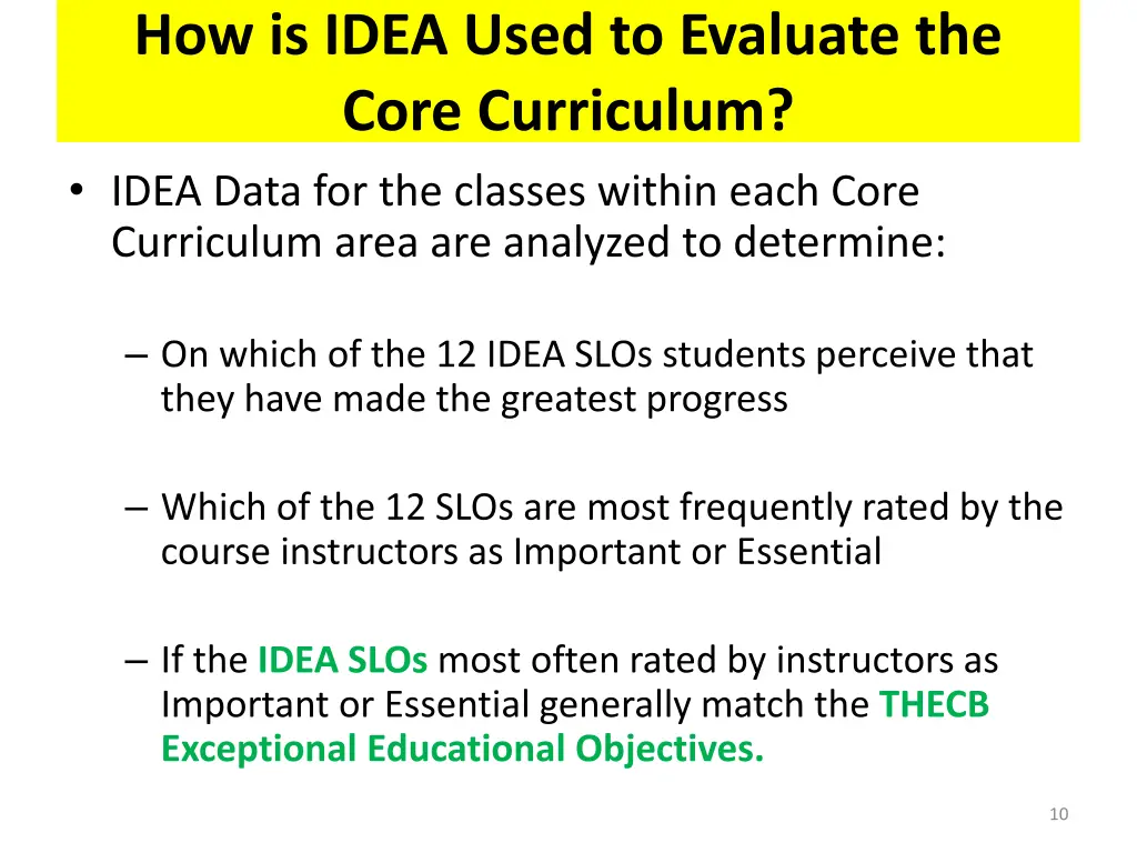 how is idea used to evaluate the core curriculum 1