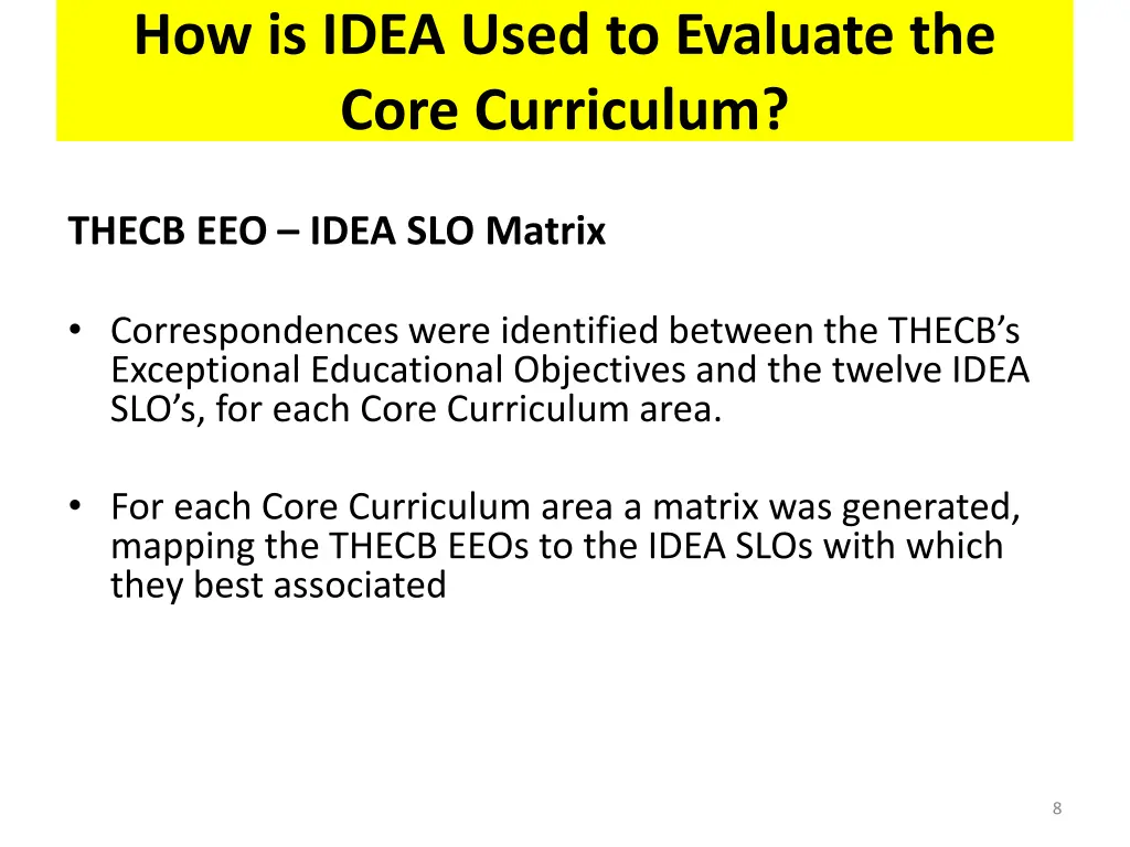 how is idea used to evaluate the core curriculum