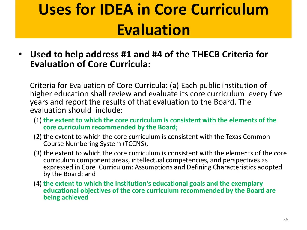 uses for idea in core curriculum evaluation