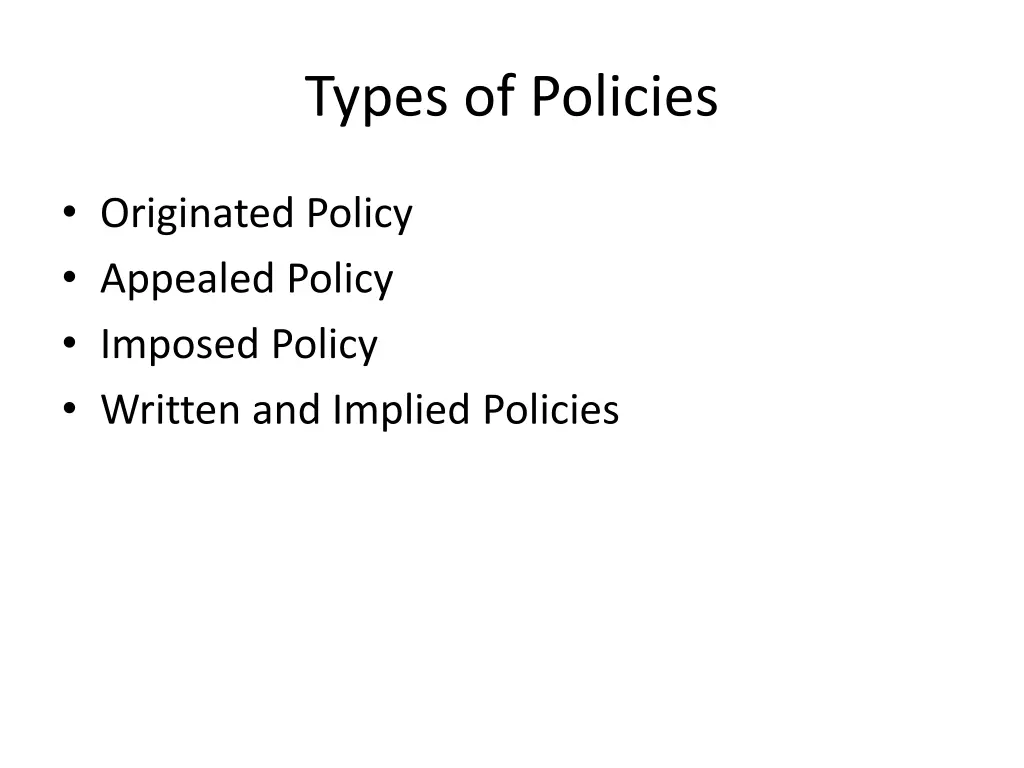 types of policies