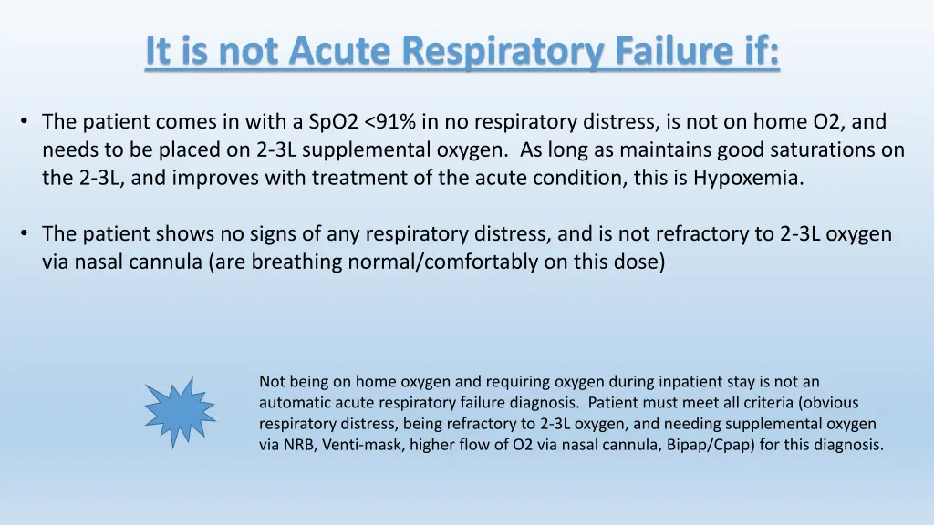 it is not acute respiratory failure if