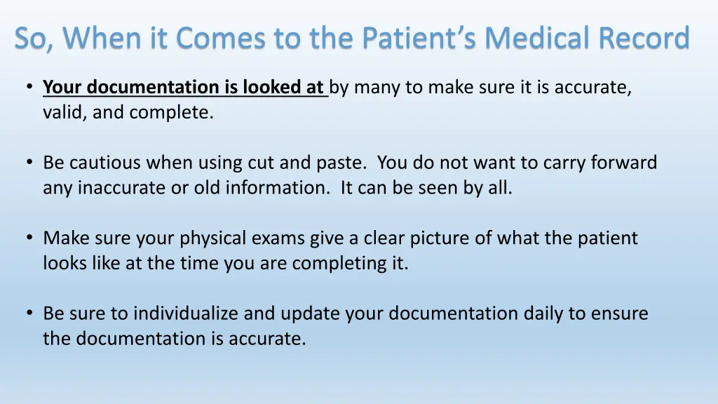 so when it comes to the patient s medical record