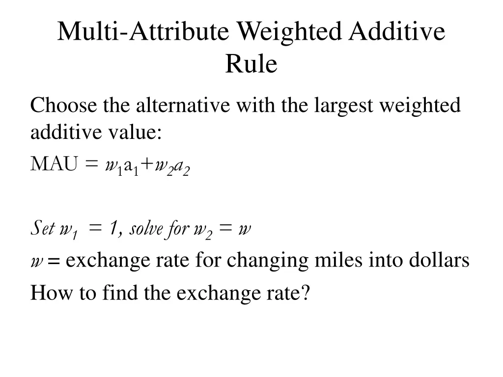 multi attribute weighted additive rule