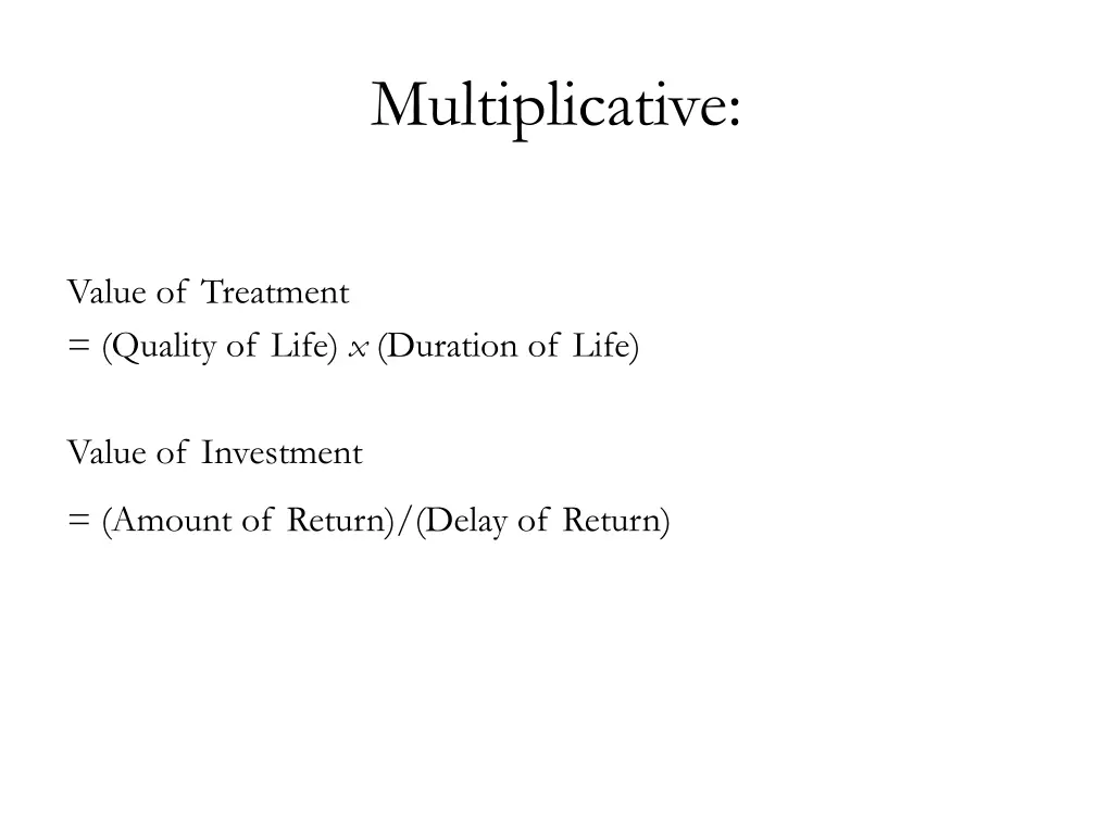 multiplicative