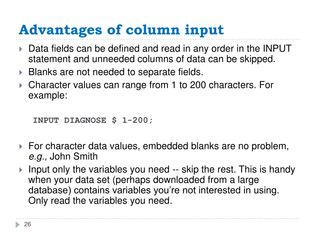 advantages of column input