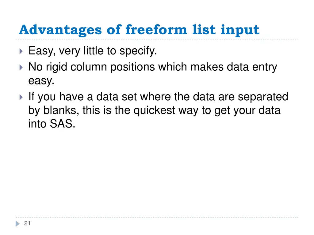 advantages of freeform list input