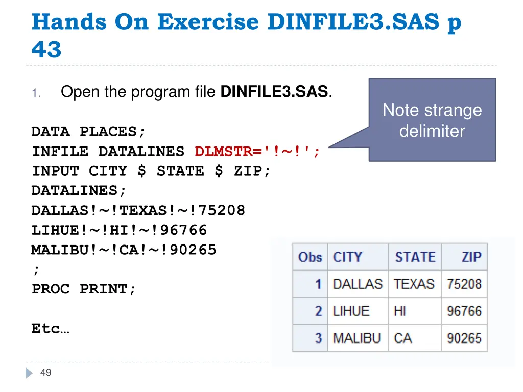hands on exercise dinfile3 sas p 43