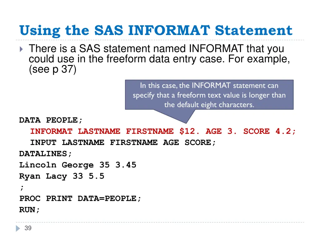 using the sas informat statement there