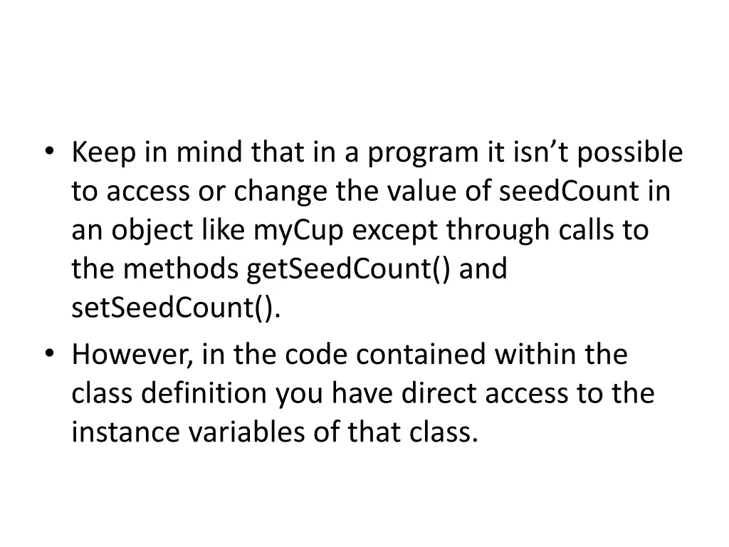 keep in mind that in a program it isn t possible