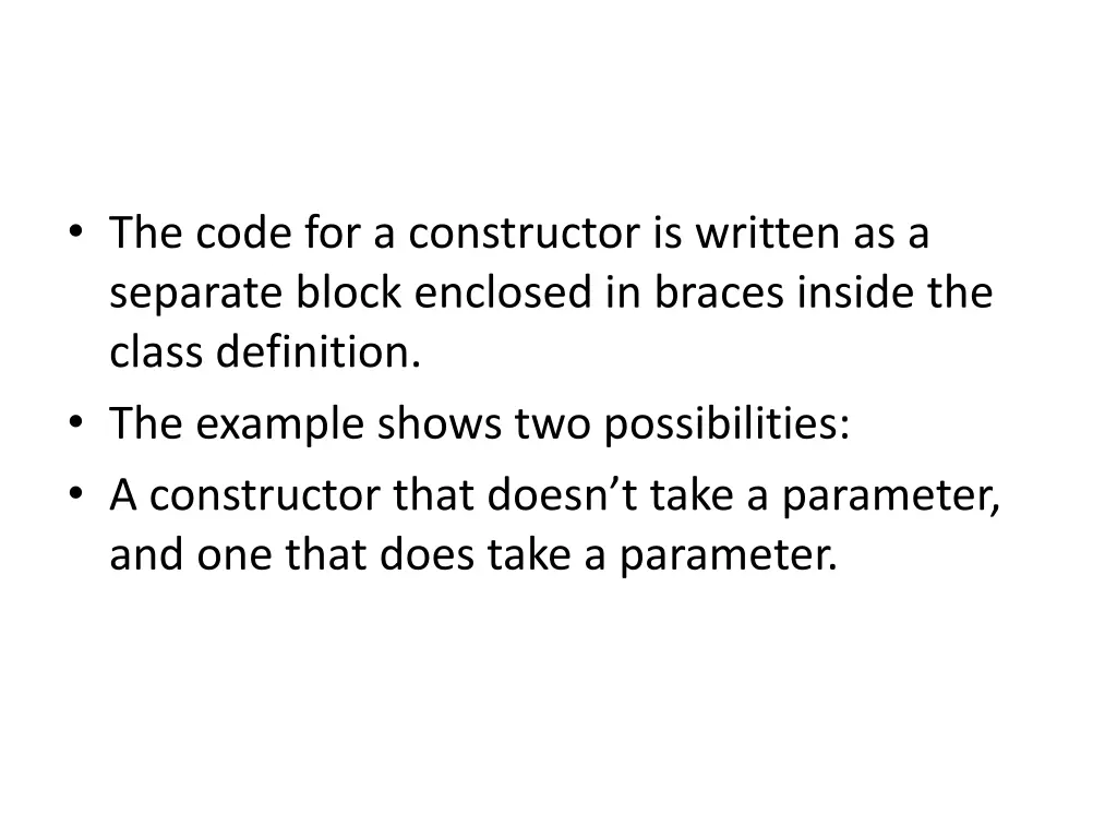 the code for a constructor is written