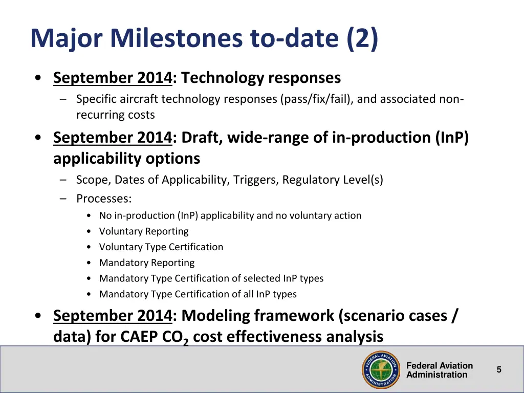 major milestones to date 2