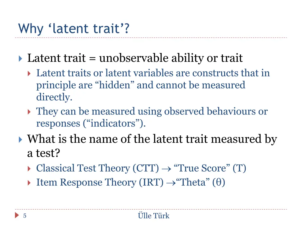 why latent trait