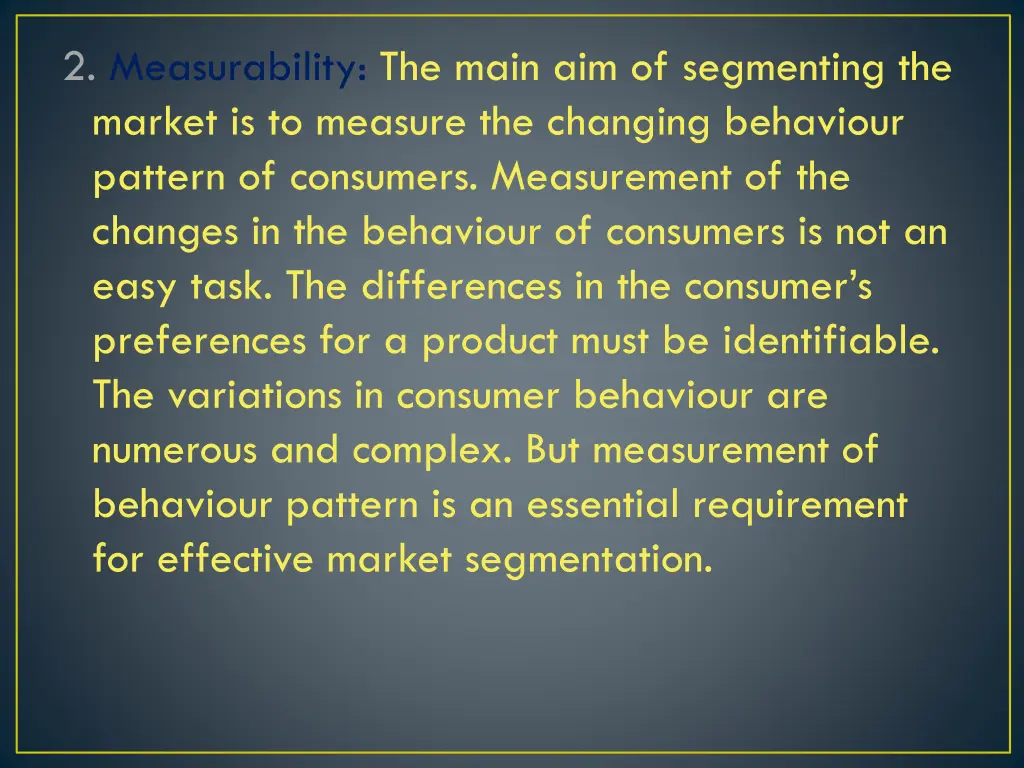 2 measurability the main aim of segmenting