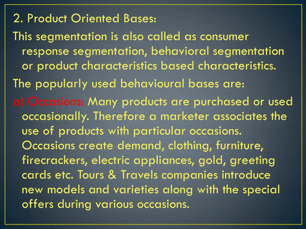 2 product oriented bases this segmentation