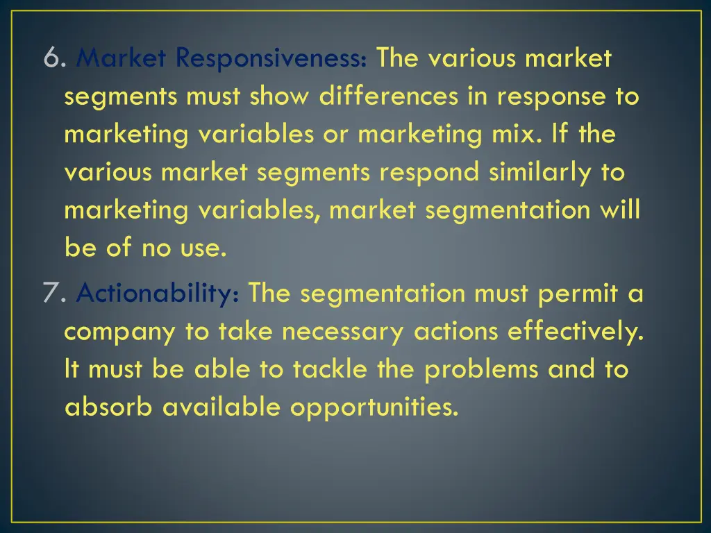 6 market responsiveness the various market